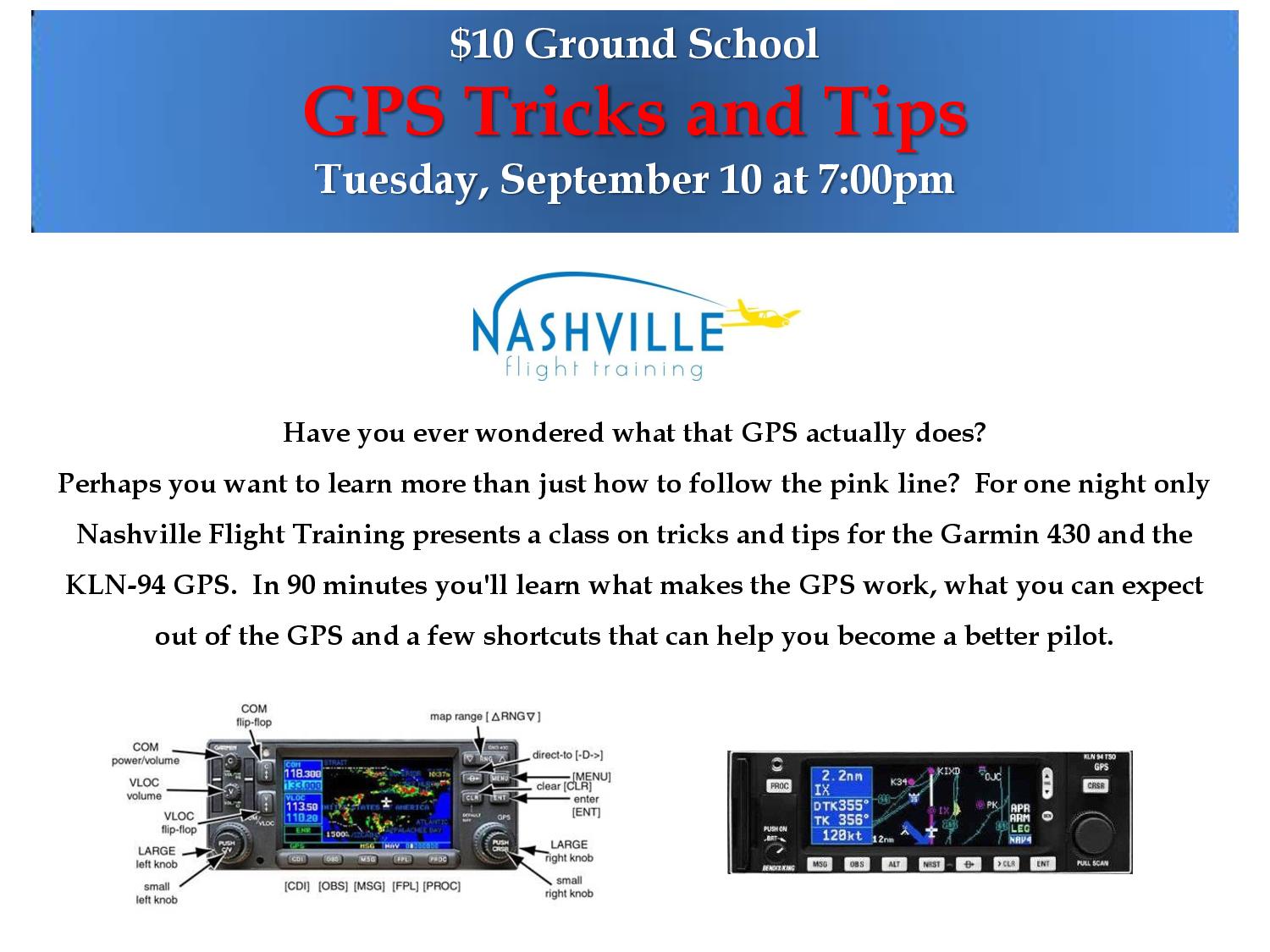 10 Ground School GPS Tips and Tricks Tue Sept 10th 7 pm Nashville Flight Training